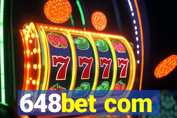 648bet com